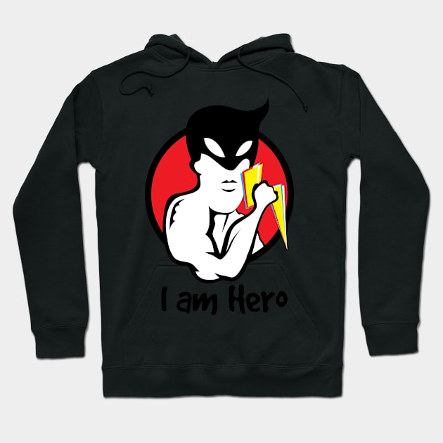 I Am Hero Hoodie by martinussumbaji